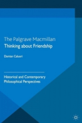 Книга Thinking about Friendship D Caluori