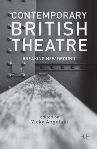 Książka Contemporary British Theatre Vicky Angelaki