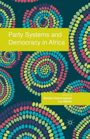 Книга Party Systems and Democracy in Africa R. Doorenspleet