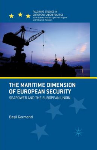 Book Maritime Dimension of European Security Basil Germond