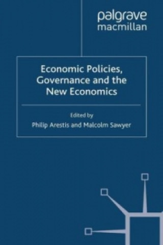 Carte Economic Policies, Governance and the New Economics Philip Arestis