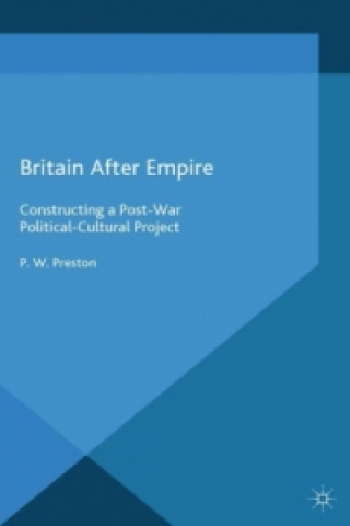 Kniha Britain After Empire P. Preston