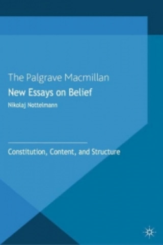 Livre New Essays on Belief N. Nottelmann