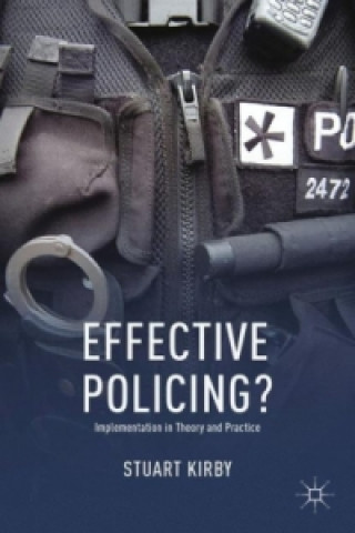 Kniha Effective Policing? S. Kirby