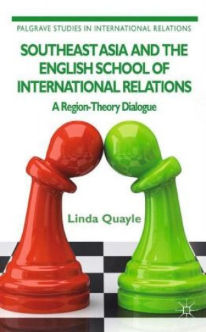 Carte Southeast Asia and the English School of International Relations Linda Quayle