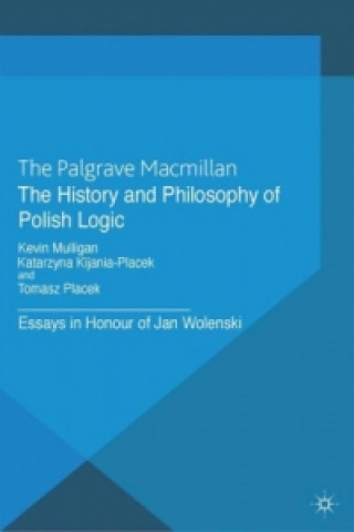 Kniha History and Philosophy of Polish Logic K. Mulligan