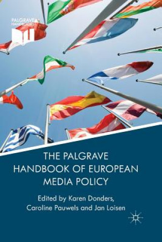 Könyv Palgrave Handbook of European Media Policy K. Donders