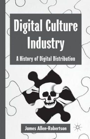 Kniha Digital Culture Industry James Allen-Robertson