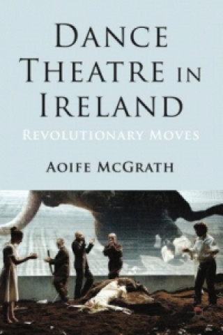 Buch Dance Theatre in Ireland A. McGrath