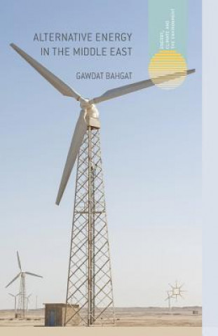 Kniha Alternative Energy in the Middle East Gawdat Bahgat