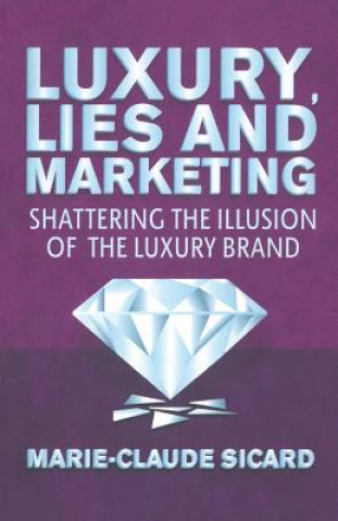 Book Luxury, Lies and Marketing M. Sicard