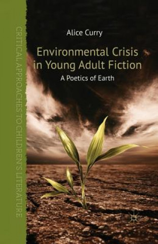 Kniha Environmental Crisis in Young Adult Fiction A. Curry