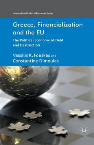 Knjiga Greece, Financialization and the EU Vassilis Fouskas