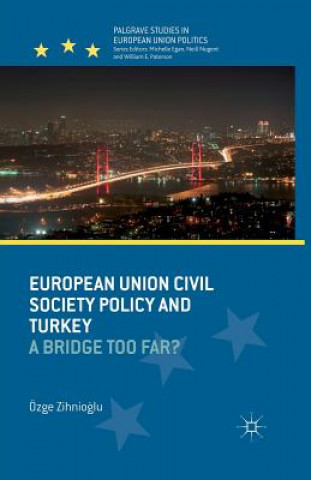 Carte European Union Civil Society Policy and Turkey Ozge Zihnioglu