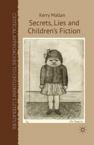 Kniha Secrets, Lies and Children's Fiction Kerry Mallan