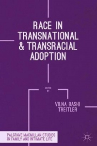 Kniha Race in Transnational and Transracial Adoption Vilna Treitler