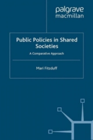 Carte Public Policies in Shared Societies Mari Fitzduff