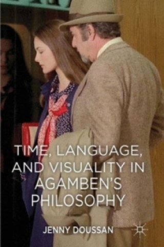 Książka Time, Language, and Visuality in Agamben's Philosophy Jenny Doussan