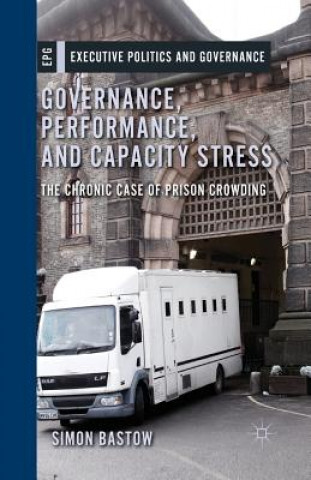 Könyv Governance, Performance, and Capacity Stress Simon Bastow