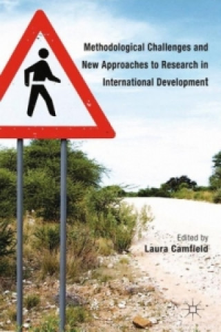 Książka Methodological Challenges and New Approaches to Research in International Development L. Camfield