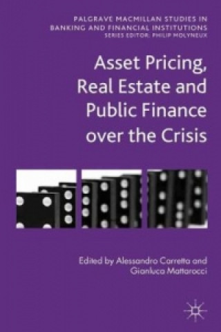 Книга Asset Pricing, Real Estate and Public Finance over the Crisis Alessandro Carretta