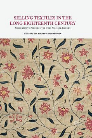 Livre Selling Textiles in the Long Eighteenth Century B. Blonde