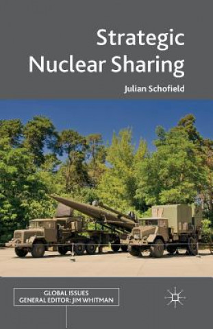 Könyv Strategic Nuclear Sharing J. Schofield