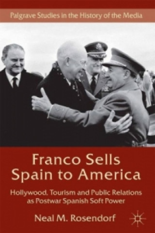 Carte Franco Sells Spain to America Neal M. Rosendorf
