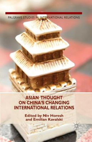 Kniha Asian Thought on China's Changing International Relations Assoc. Prof. Emilian Kavalski