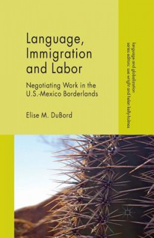 Carte Language, Immigration and Labor Elise M. DuBord