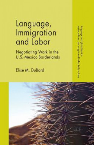 Book Language, Immigration and Labor Elise M. DuBord