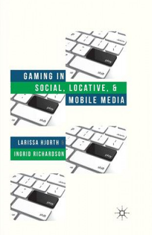 Carte Gaming in Social, Locative and Mobile Media Larissa Hjorth