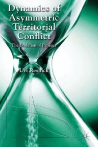 Könyv Dynamics of Asymmetric Territorial Conflict Uri Resnick