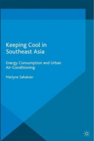 Βιβλίο Keeping Cool in Southeast Asia Marlyne Sahakian