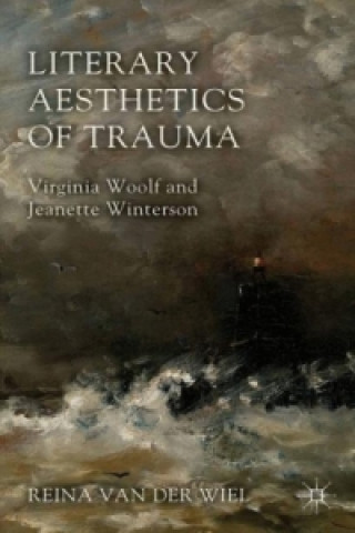 Carte Literary Aesthetics of Trauma Reina Van der Wiel