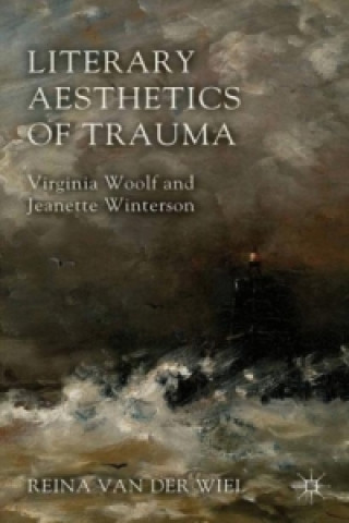 Książka Literary Aesthetics of Trauma Reina Van der Wiel