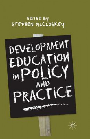 Könyv Development Education in Policy and Practice Stephen McCloskey