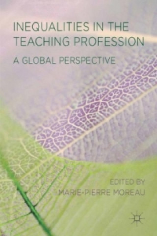 Kniha Inequalities in the Teaching Profession M. Moreau