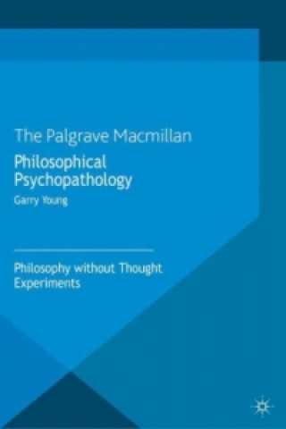 Kniha Philosophical Psychopathology G. Young