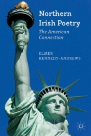 Livre Northern Irish Poetry Elmer Kennedy-Andrews