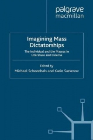 Kniha Imagining Mass Dictatorships M. Schoenhals