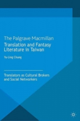 Книга Translation and Fantasy Literature in Taiwan Yu-Ling Chung