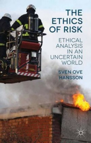 Knjiga Ethics of Risk Sven Ove Hansson