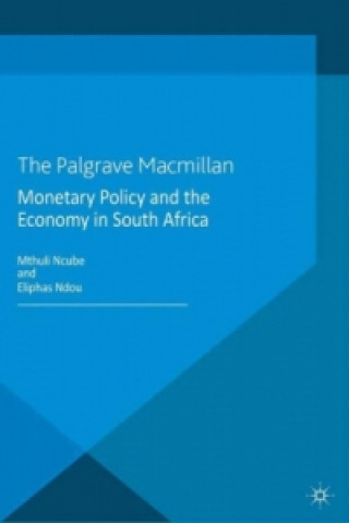 Kniha Monetary Policy and the Economy in South Africa M. Ncube
