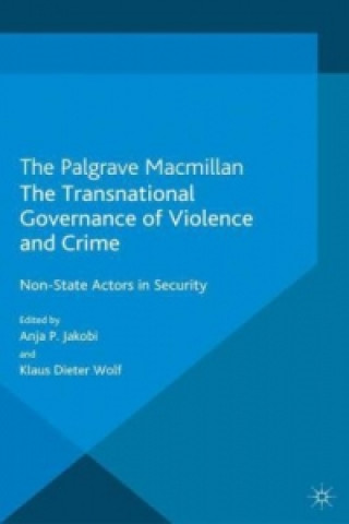 Carte Transnational Governance of Violence and Crime A. Jakobi