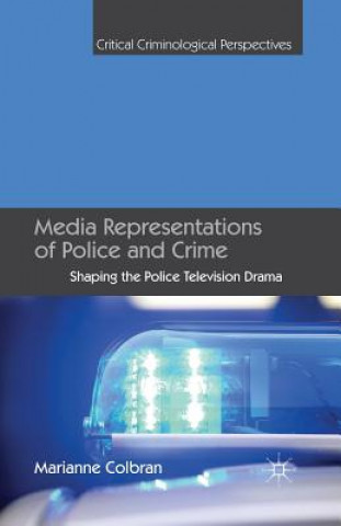 Książka Media Representations of Police and Crime Marianne Colbran