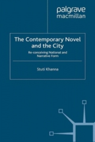 Könyv Contemporary Novel and the City S. Khanna