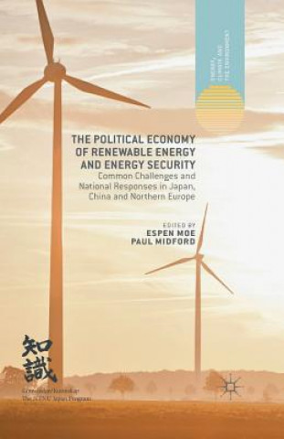 Kniha Political Economy of Renewable Energy and Energy Security P. Midford