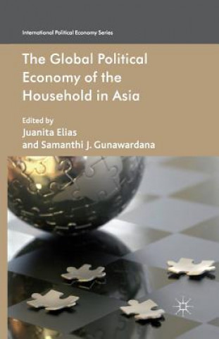 Buch Global Political Economy of the Household in Asia J. Elias