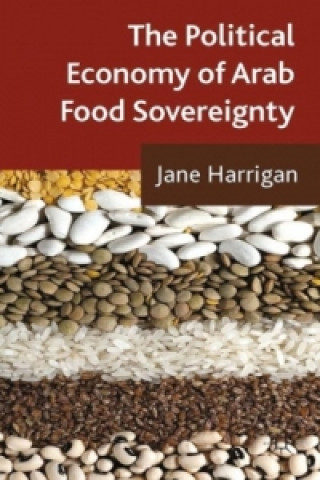 Kniha Political Economy of Arab Food Sovereignty Jane Harrigan